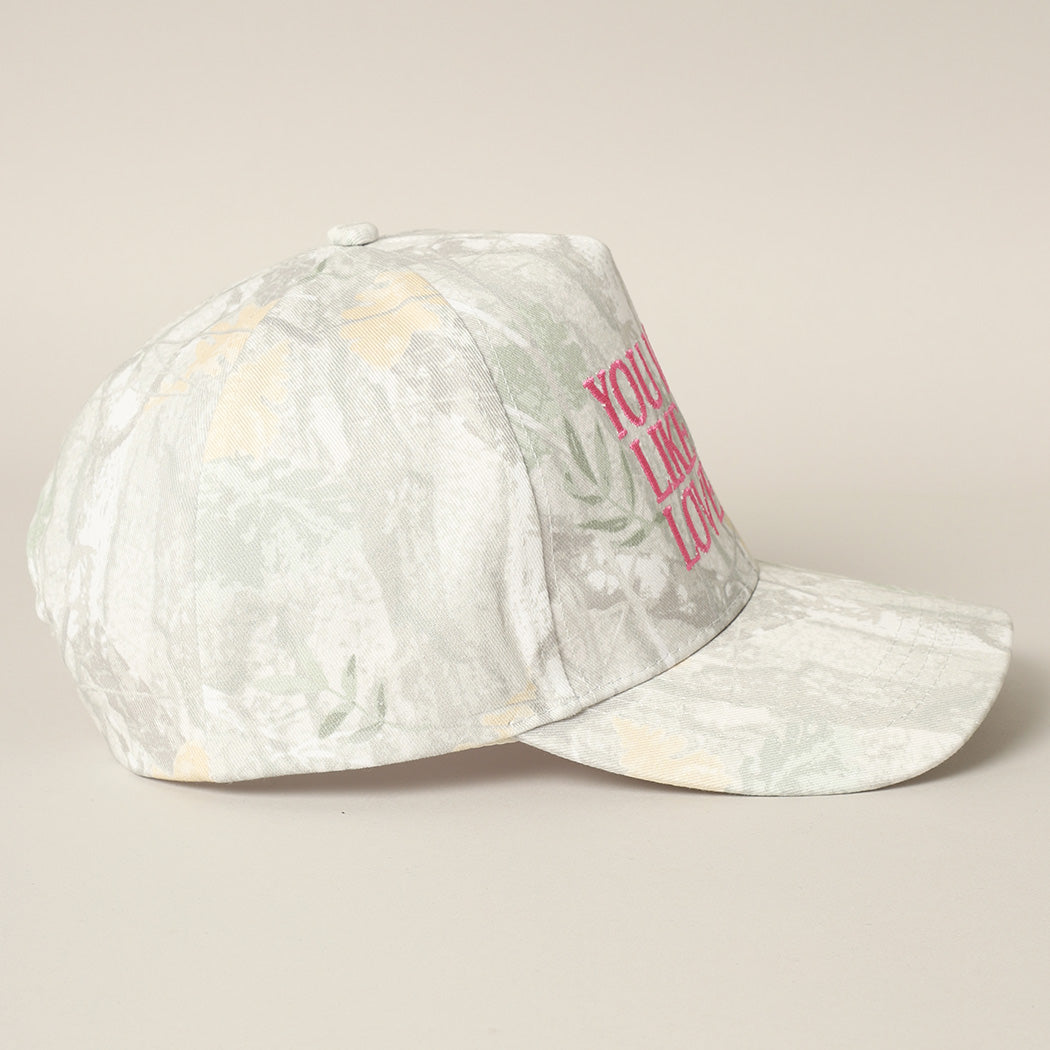You Look Like You Love Me Trucker Snapback Hat