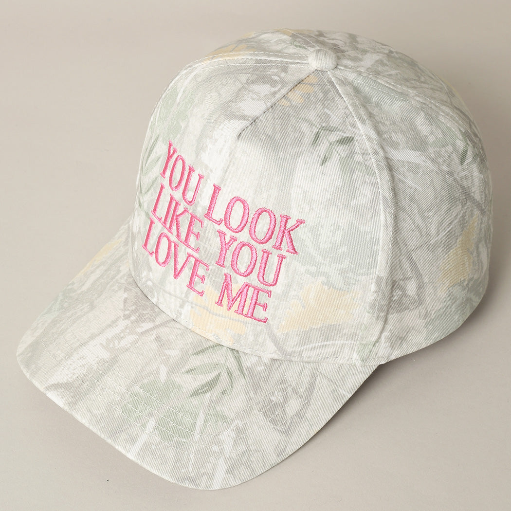 You Look Like You Love Me Trucker Snapback Hat